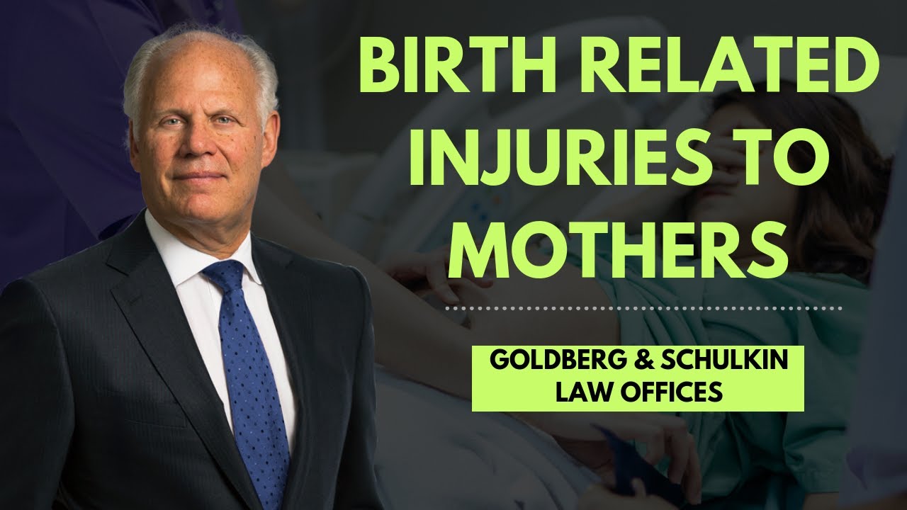 Birth Related Injuries to Mothers - Goldberg & Schulkin Law Offices