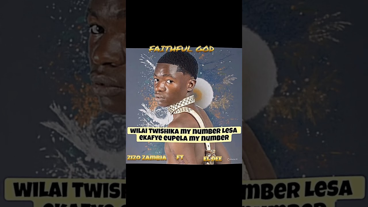 Zizo Zambia_Faithfull God_ft El Dee$(lyrical visualizer)#copperbelt #music #music #zambianmusic 