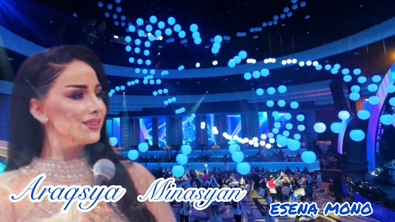 Araqsya Minasyan - esena mono 💎
