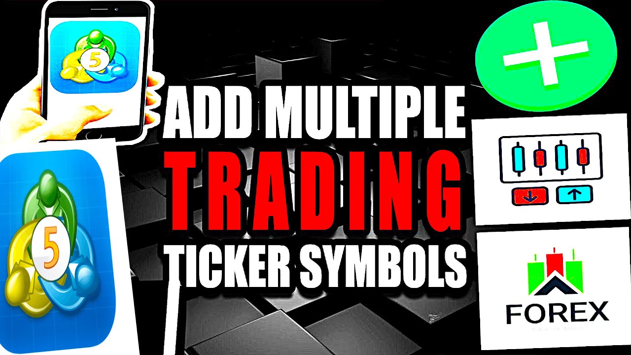 Add Multiple Forex Trading Ticker Symbols MetaTrader Mobile (Step by Step Guide &ndash; Full Tutorial)