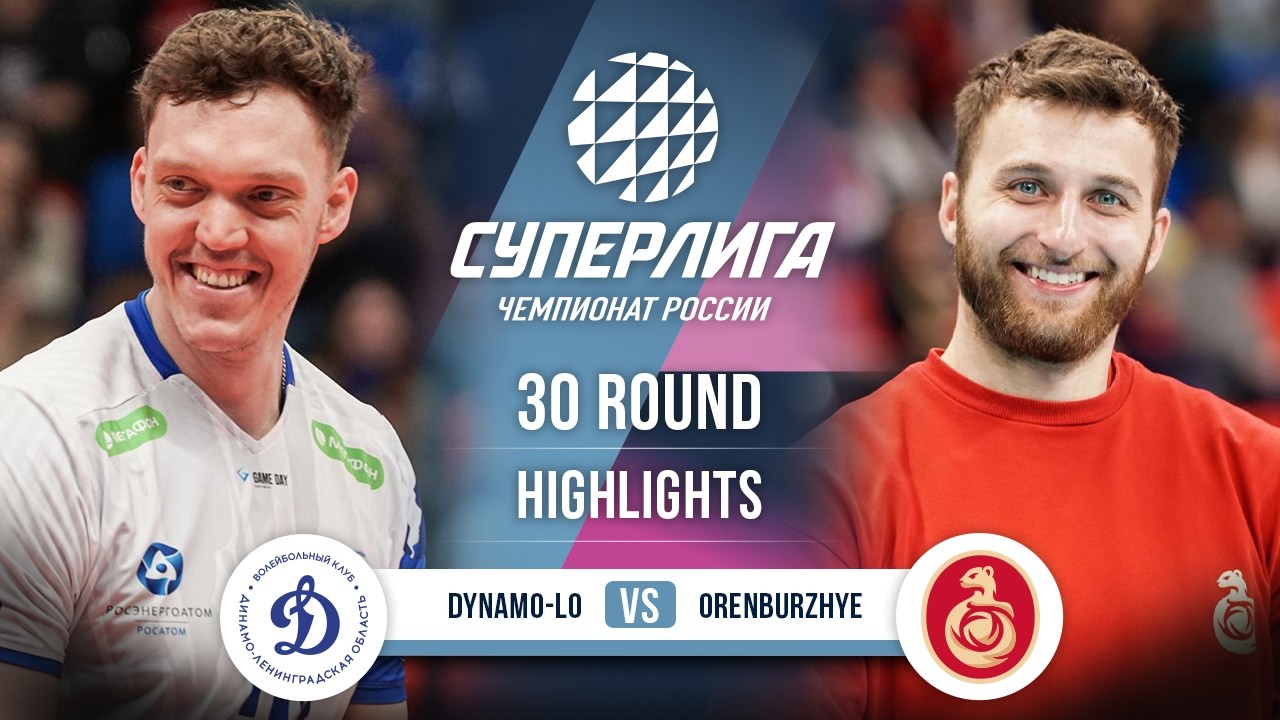 Dynamo-LO vs. Orenburzhye | HIGHLIGHTS | 30 Round | SuperLeague 2025-2026