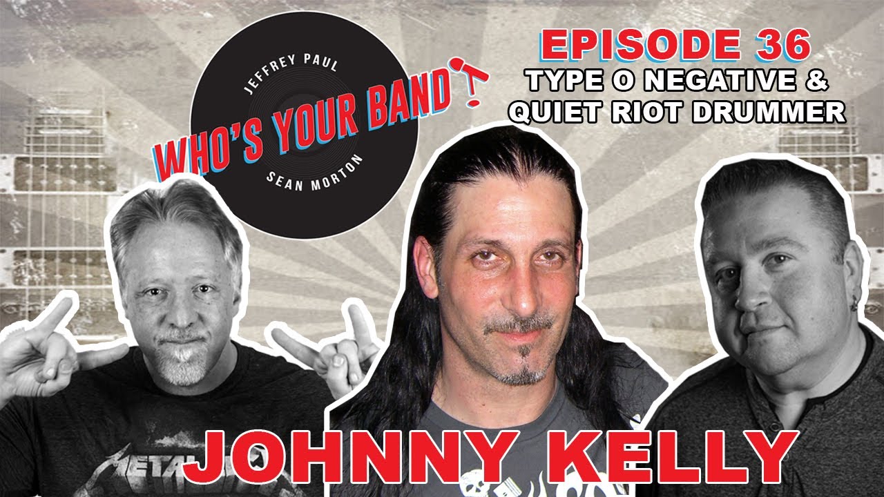 Type O Negative and Quiet Riot Drummer JOHNNY KELLY! 
