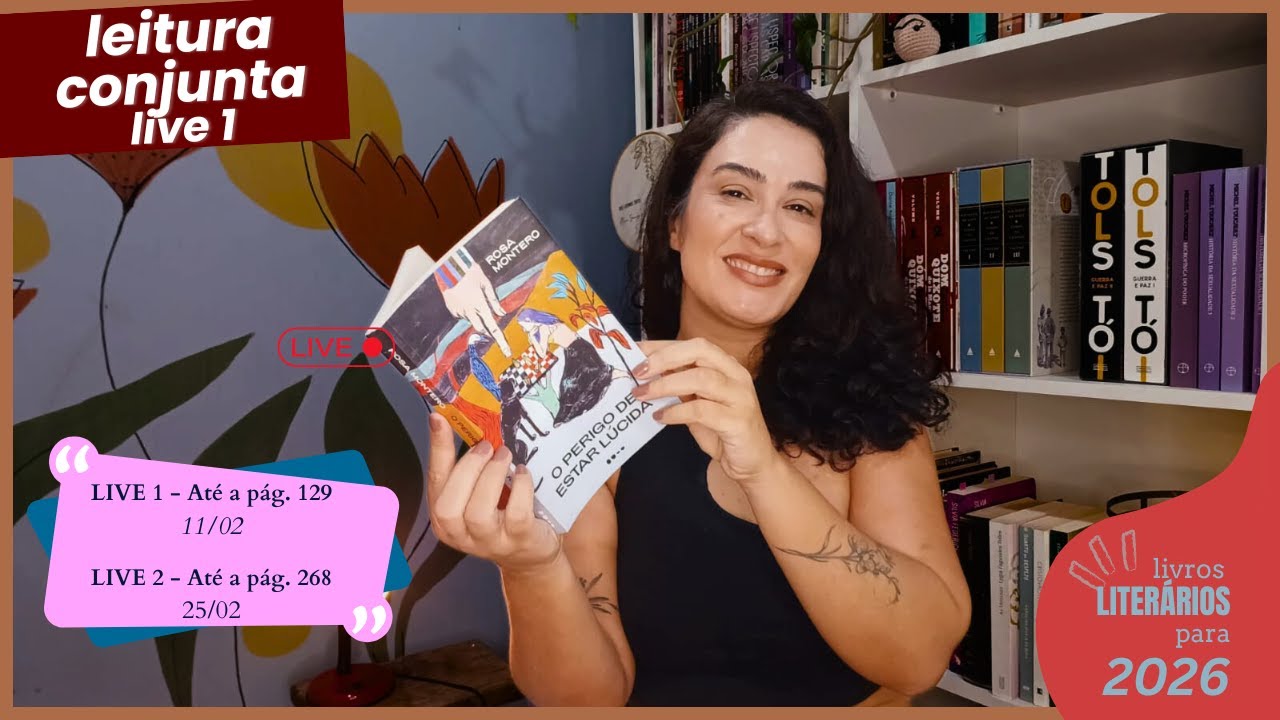 O perigo de estar lúcida, Rosa Montero | Leitura Conjunta
