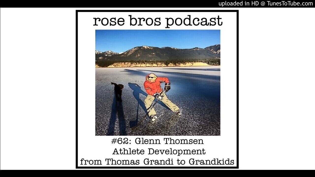 #62: Glenn Thomsen (Olympic + World Cup Coach) - Athlete Development from Thomas Grandi to Grandkids