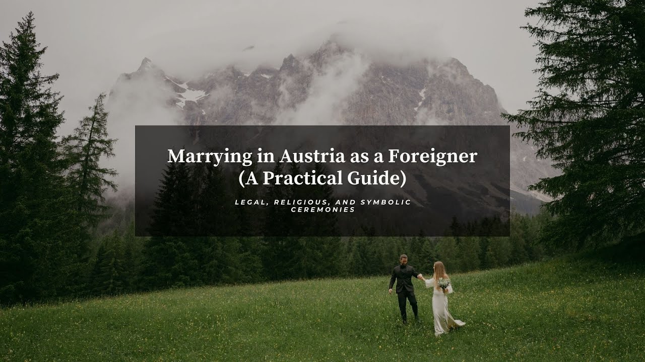Getting Married in the Austrian Alps as a Foreigner | Legal vs Symbolic Weddings