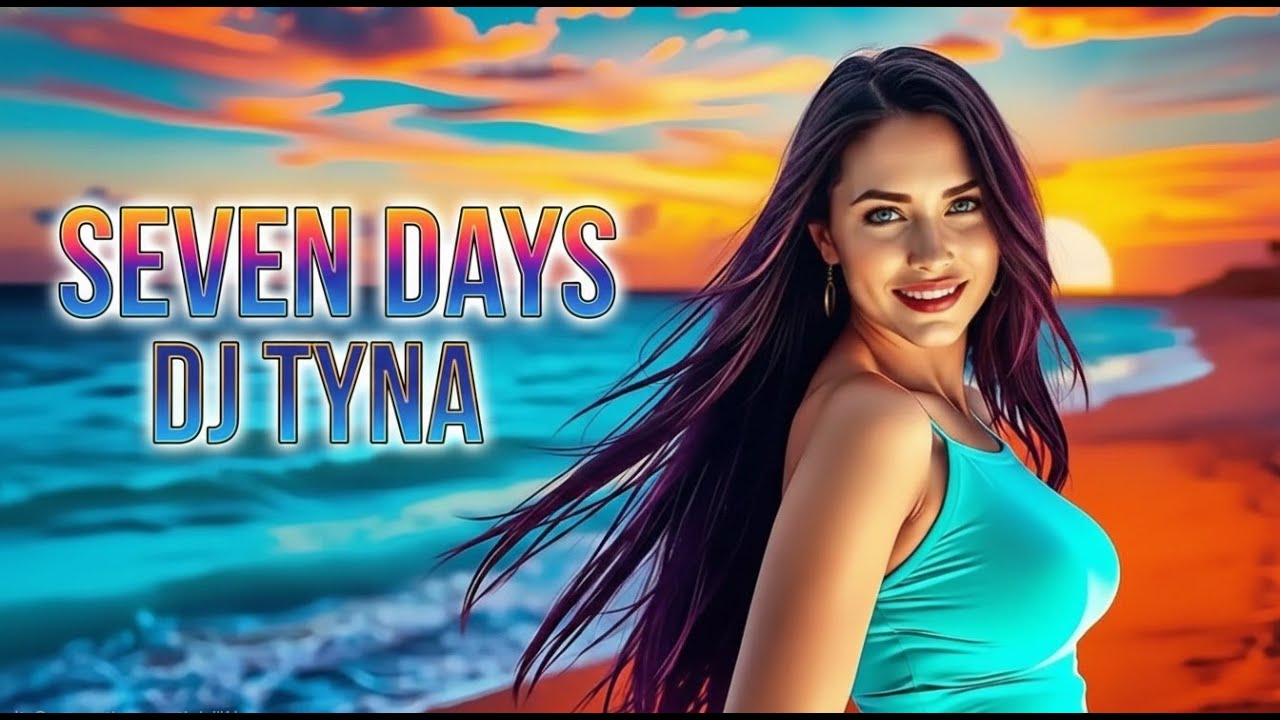 DJ TYNA &ndash; Seven Days 🎶🔥 | Original Dance Tropical 2026 🌴💃