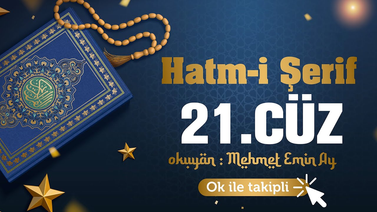 21.Cüz - Hatm-i Şerif / Mehmet Emin Ay