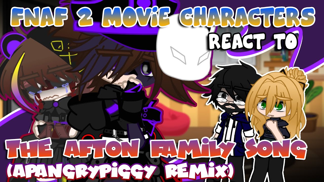 Реакция персонажей фильма FNAF 2 на песню семьи Афтон (ремикс APAngryPiggy) | FNAF | Gacha