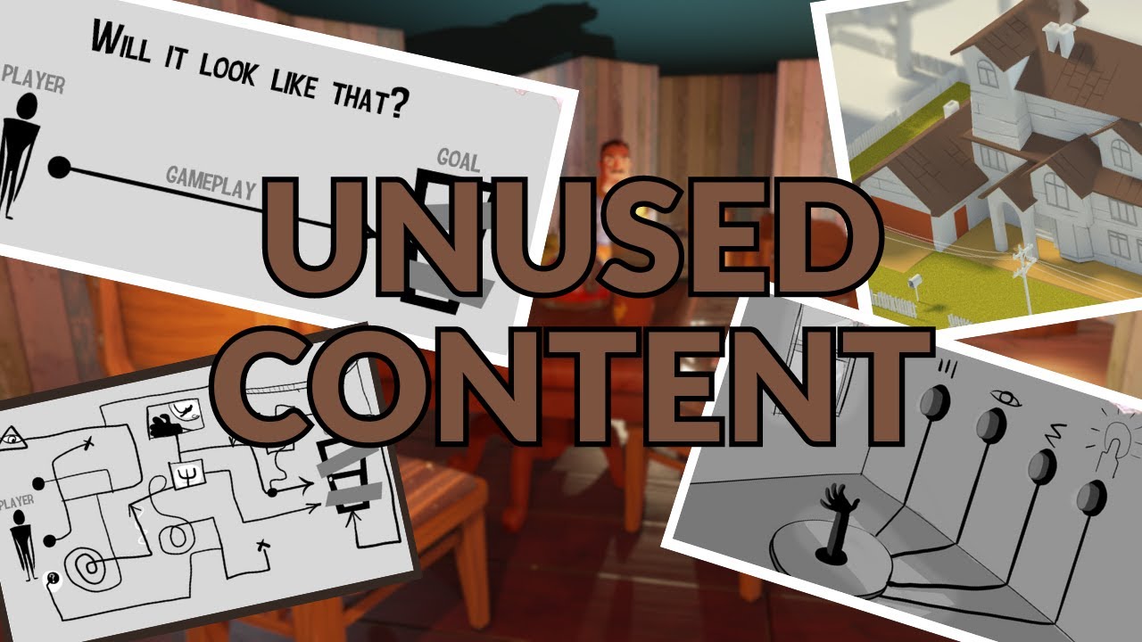 Hello Neighbor Unused Content Part 1