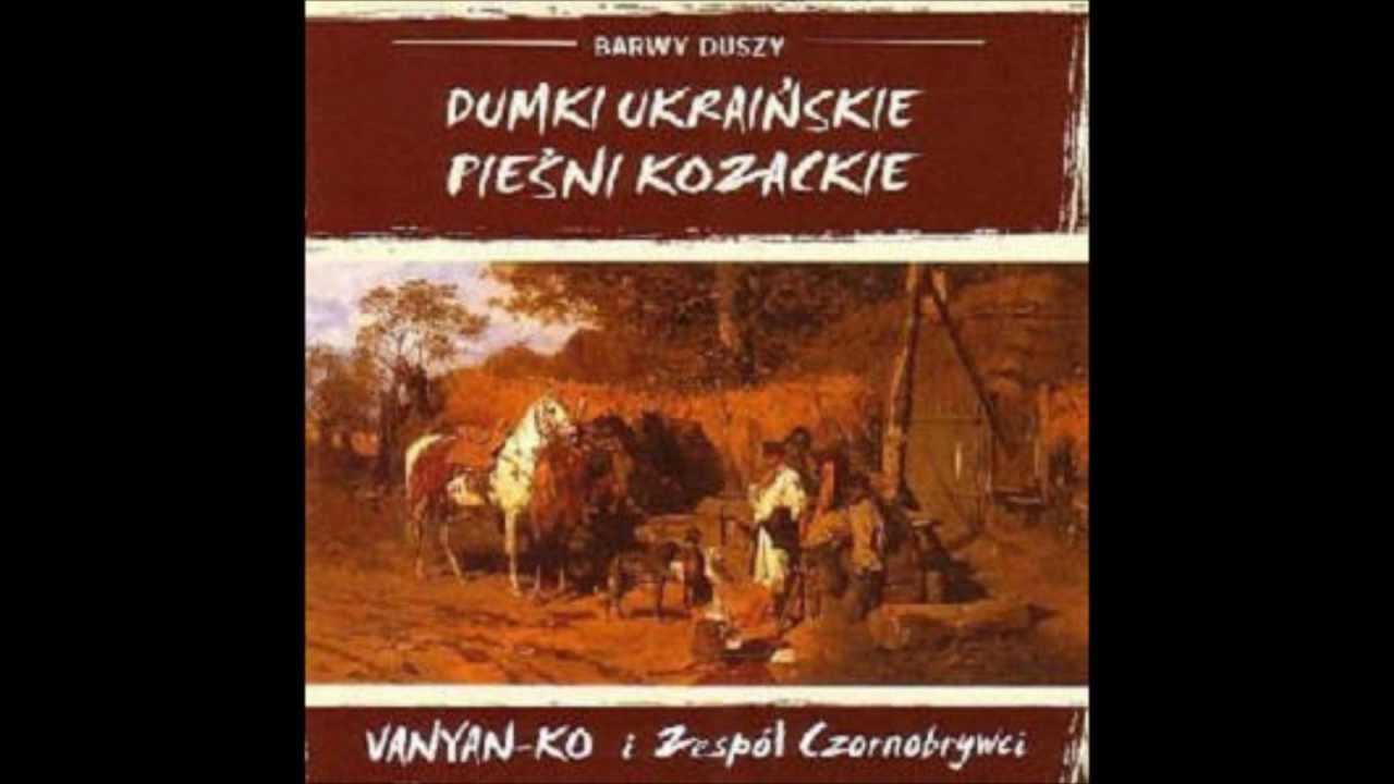Oj czorna ja sy czorna   VANYAN   KO i Zespół Czornobrywci