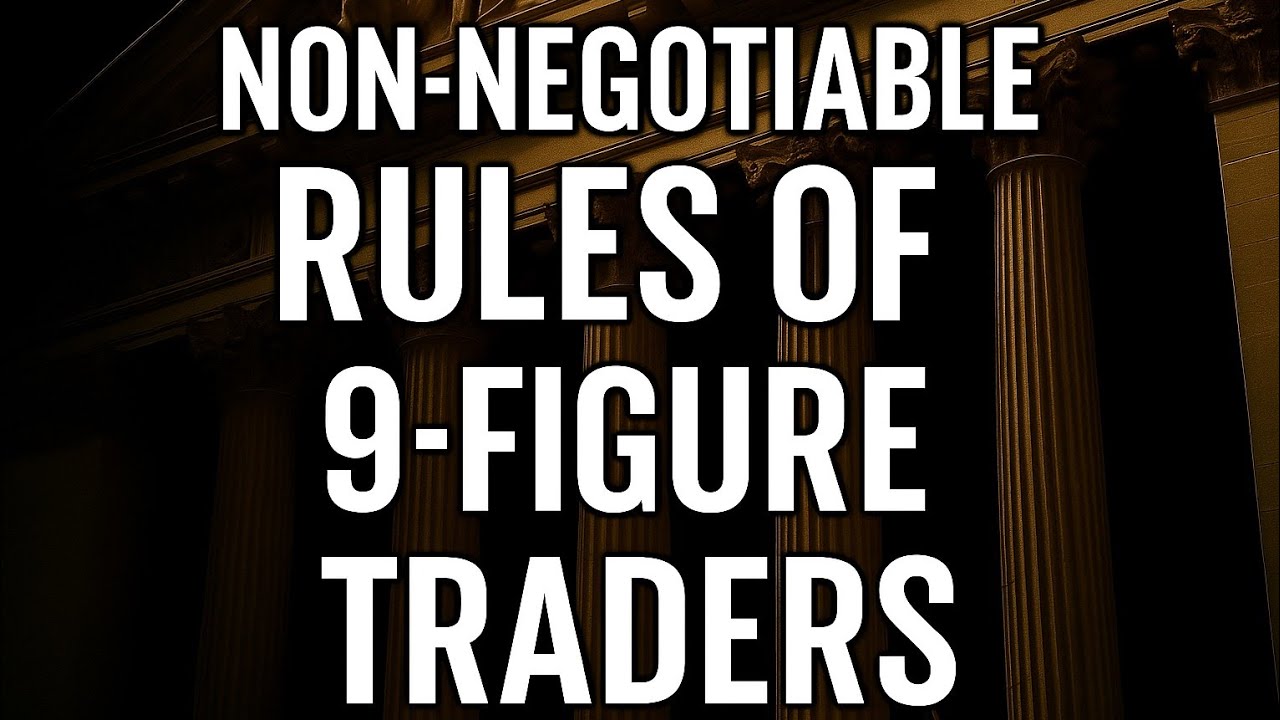 10 Non-Negotiable Rules of 9-Figure Traders &mdash; Discipline That Builds Empires