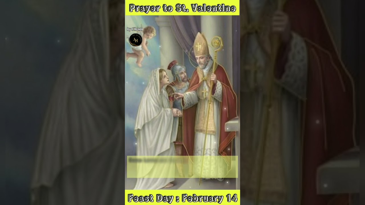 Prayer to ST. VALENTINE || Feast Day : February 14