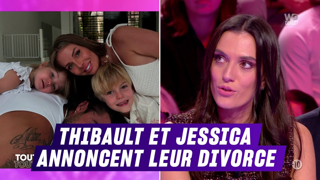 Thibault et Jessica annoncent leur divorce | TBT9