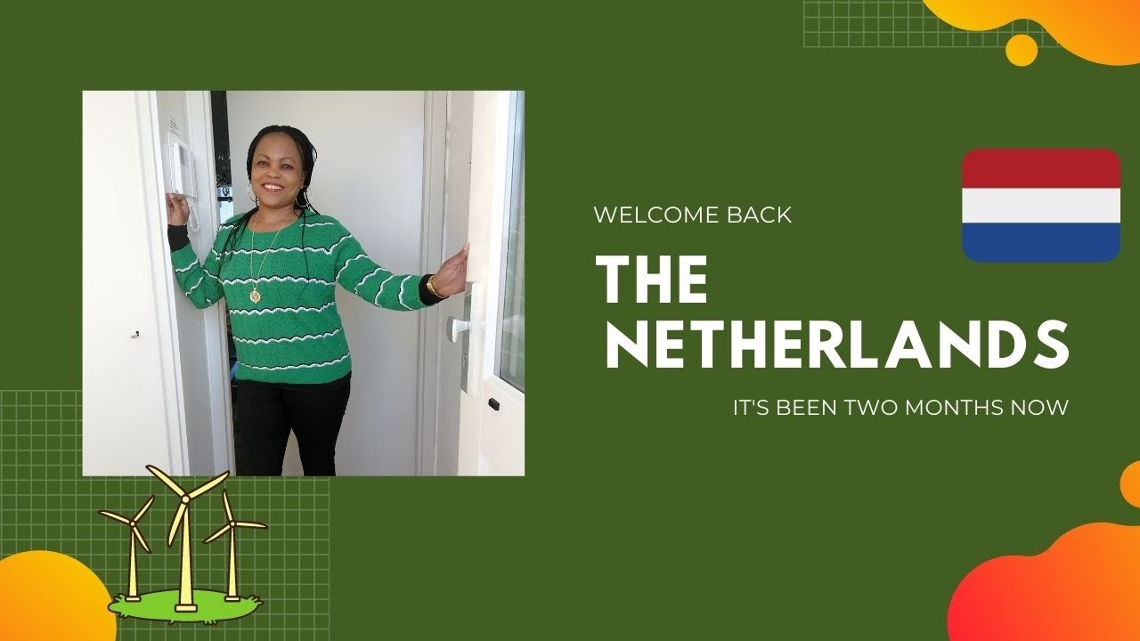 THE NETHERLANDS (TWO MONTHS SO FAR)