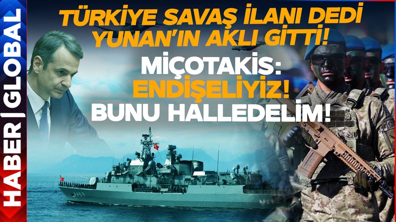Türkiye Savaş Nedeni Dedi Miçotakis Korkudan Ne Yapacağını Şaşırdı!