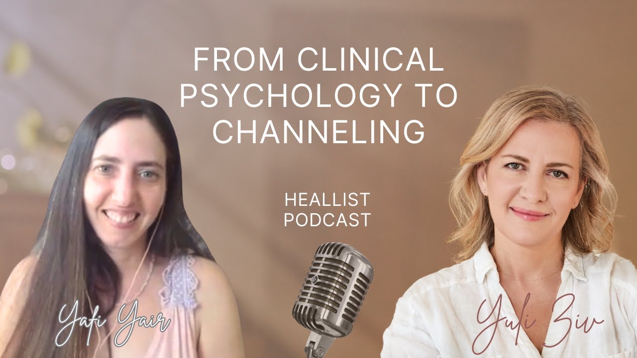 From clinical psychology to channeling with Yafi Yair