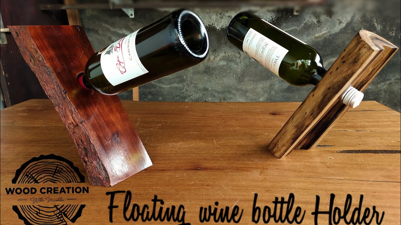 Tutorial How to make a floating wine bottle Holder from wood