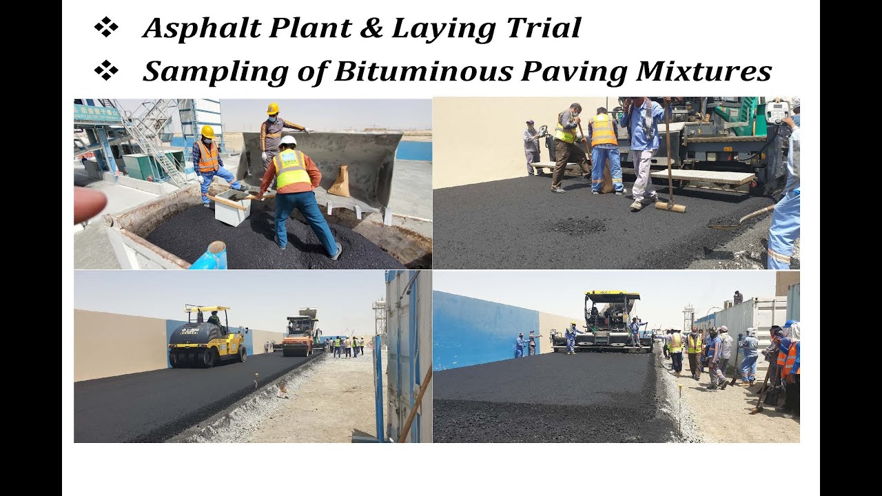 Asphalt Plant & Laying Trial and Sampling of Bituminous Paving Mixtures