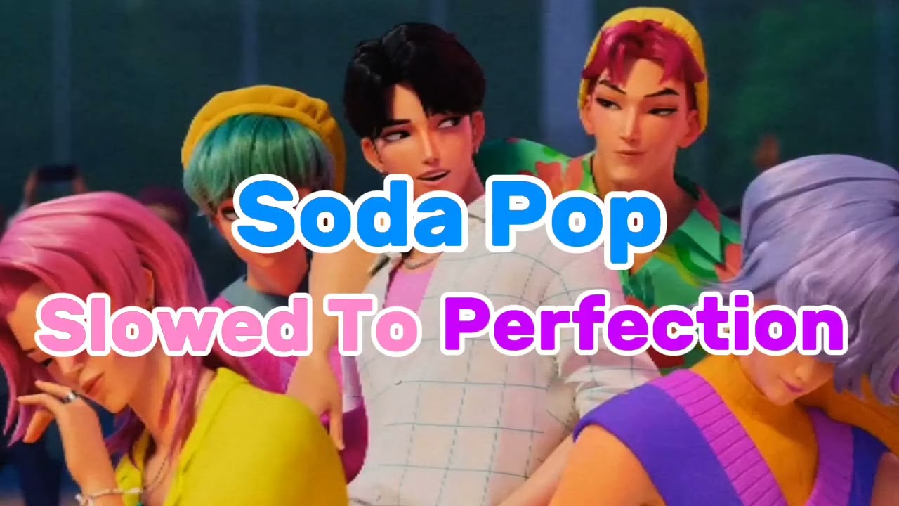 Soda Pop (SLOWED TO PERFECTION) pls check desc!! #kpopdemonhuntersedit #kpdh #fyp #trending 