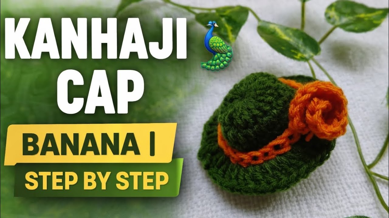 Kanhaji Ki Cap Banana Sikhe | Laddu Gopal Cap Making Step By Step | Easy Method✨🧡💚