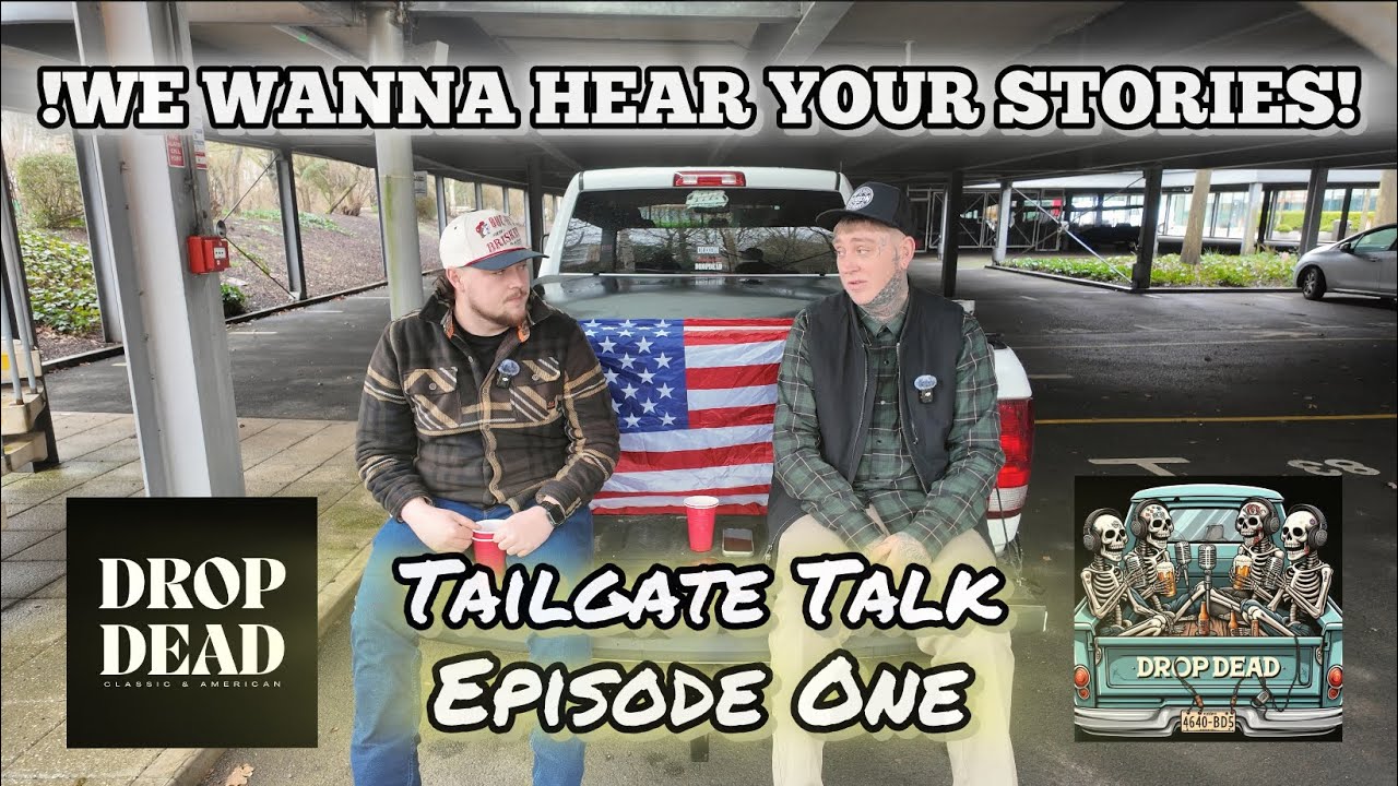 TAILGATE TALK EPISODE ONE!!! TELL US YOUR STORIES!!