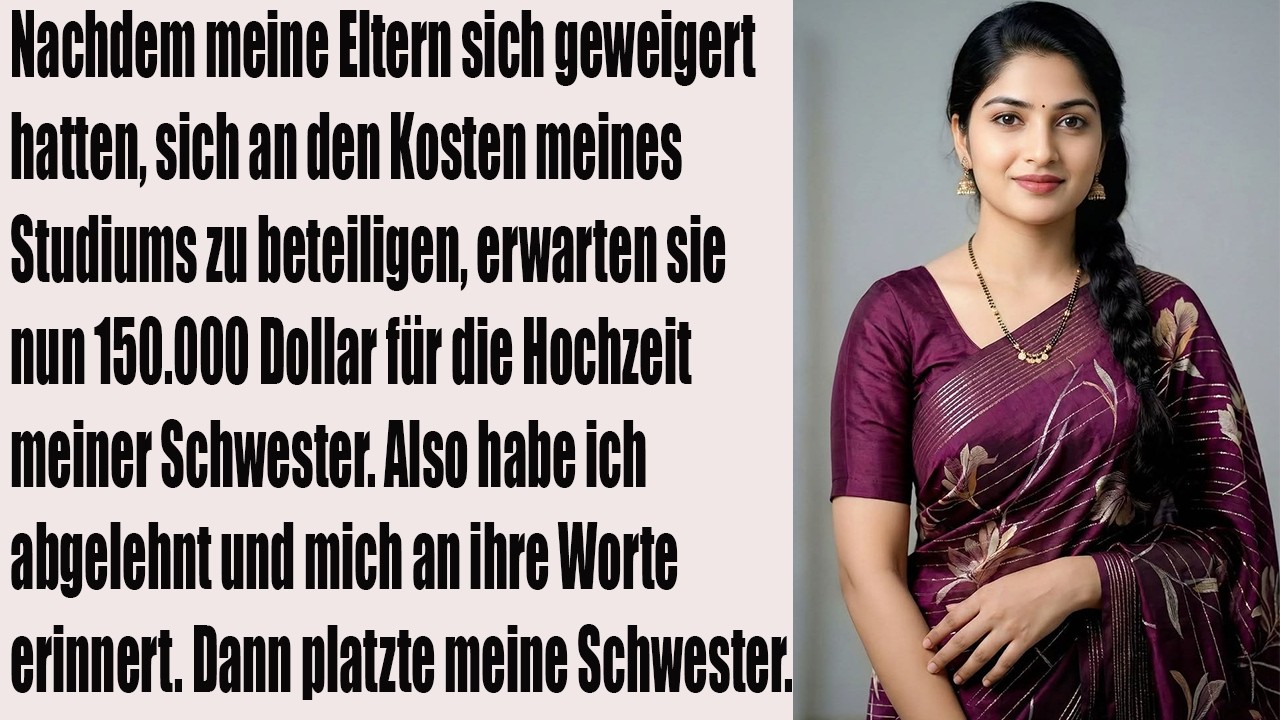 Nach College-Kosten-Blockade: Jetzt soll ich $150K für meine Schwester zahlen