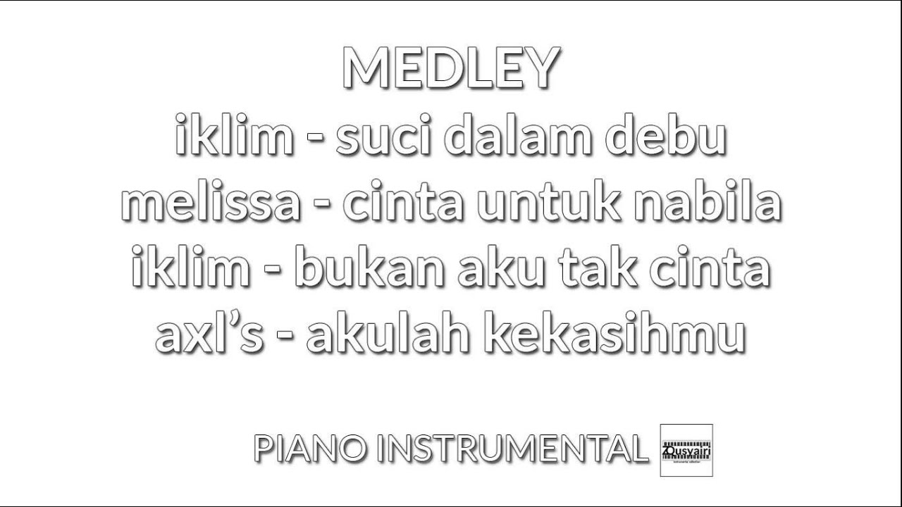 Piano Instrumental Medley Lagu Melayu 90an