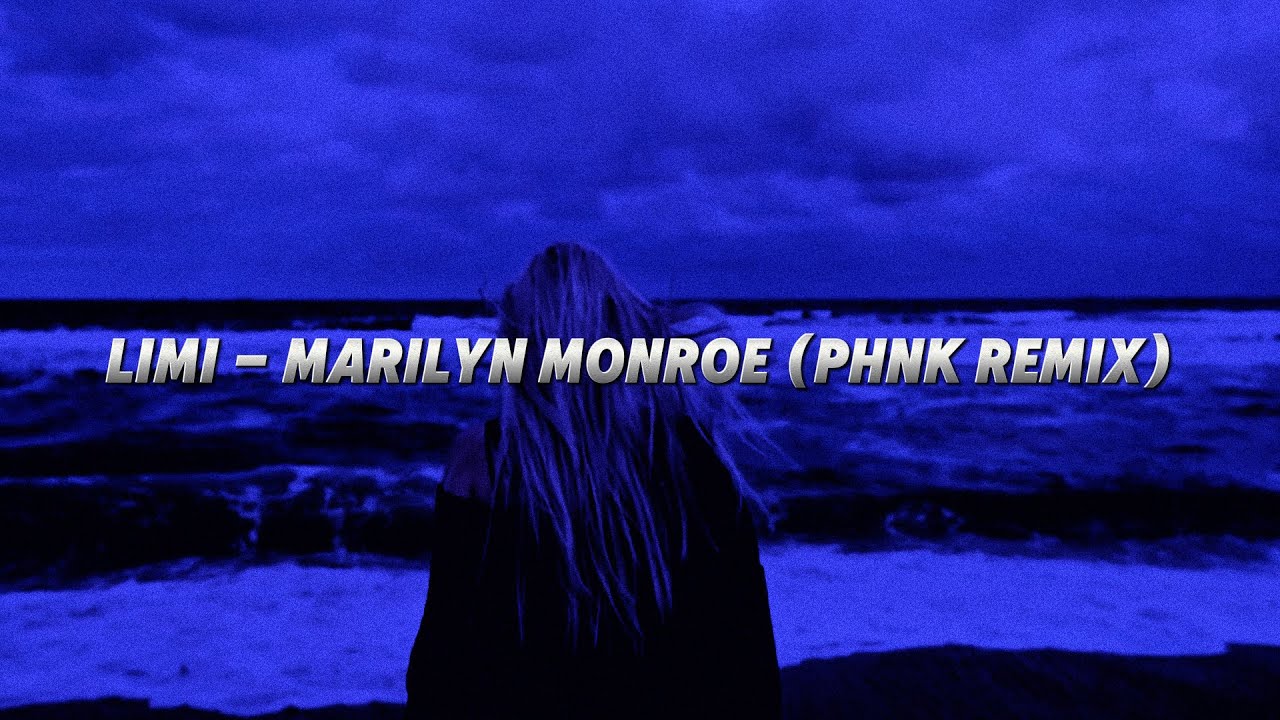 Limi - Marilyn Monroe (Wave/Phonk) | PHNK REMIX
