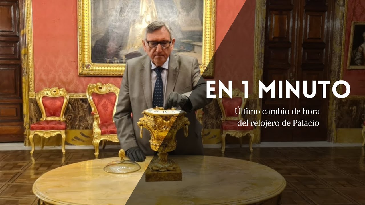 El &uacute;ltimo cambio de hora del relojero de Palacio en '1 minuto'