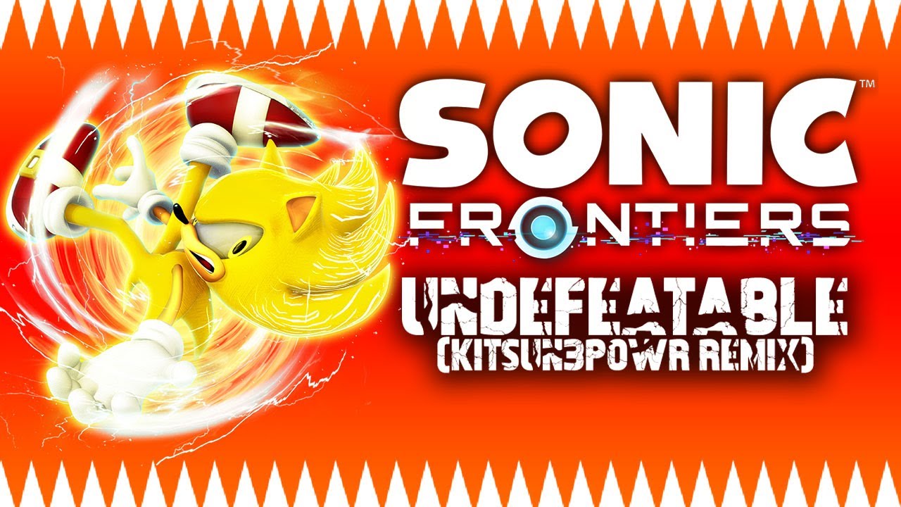 Sonic Frontiers - UNDEFEATABLE (Rock EDM KITSUN3POWR REMIX)