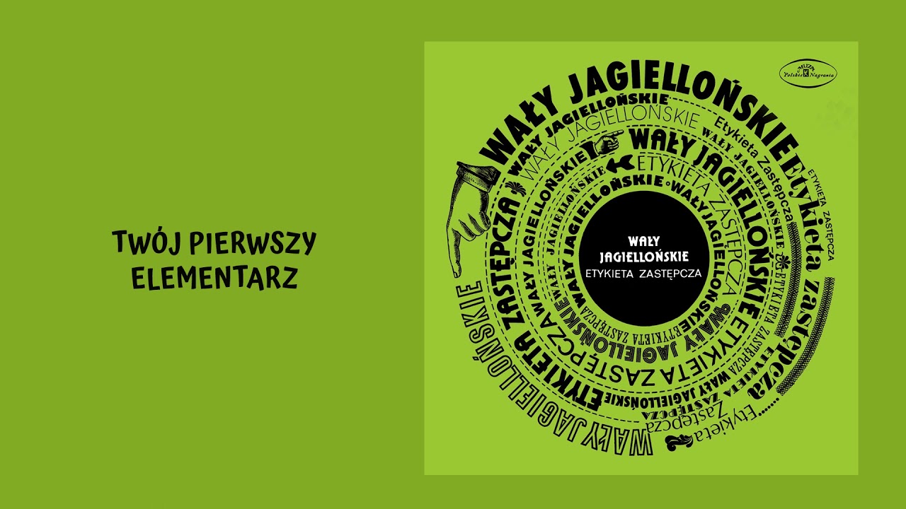 Wały Jagiellońskie - Tw&oacute;j pierwszy elementarz [Official Audio]