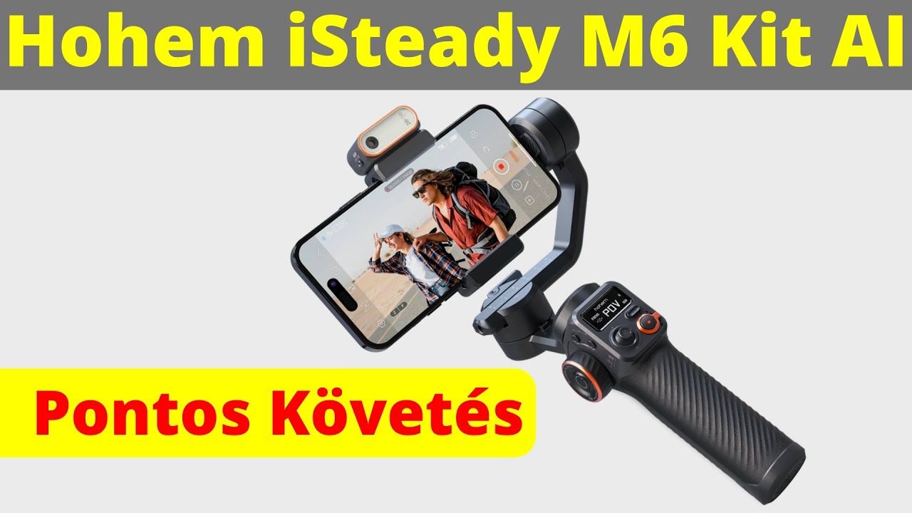 Hohem iSteady M6 Kit AI - Pontos követés