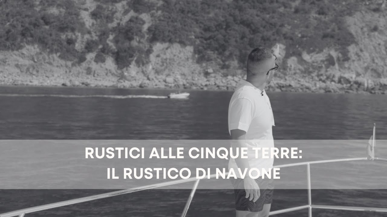 MATTEO RACCONTA I RUSTICI ALLE CINQUE TERRE: IL RUSTICO DI NAVONE