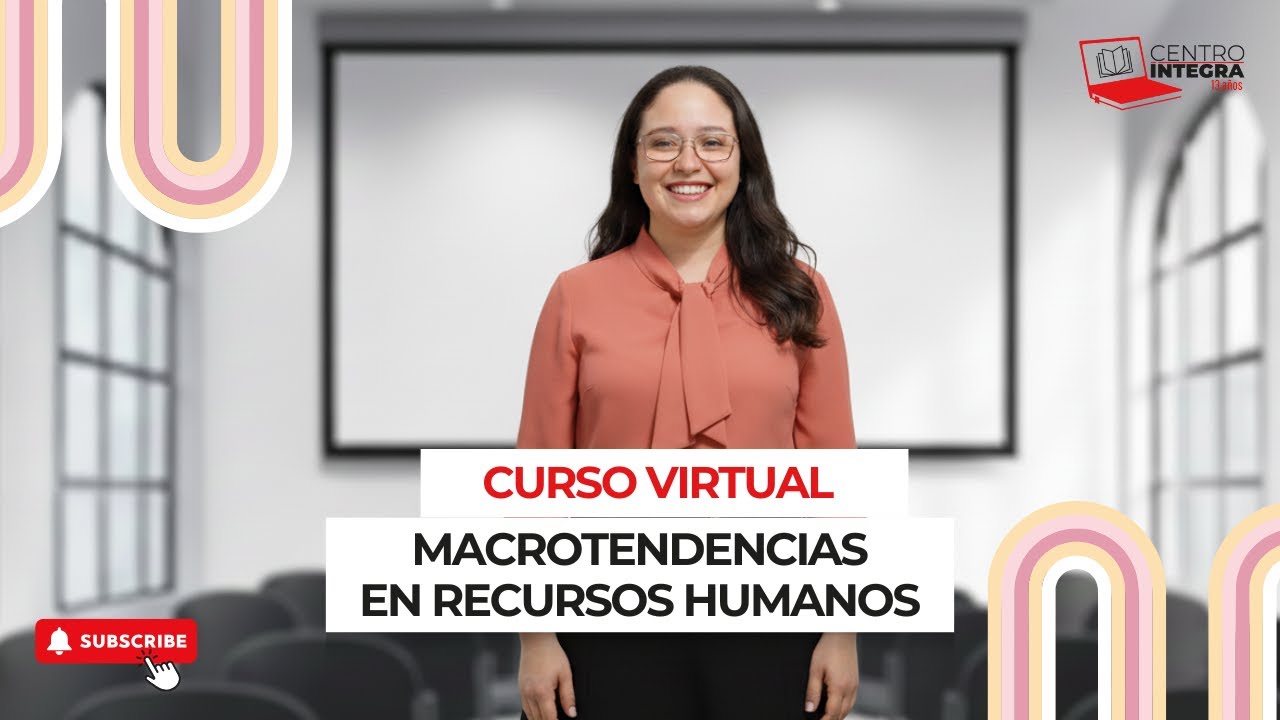 &iquest;Cu&aacute;les son las macrotendencias en Recursos Humanos en 2025?. Sesi&oacute;n 3.
