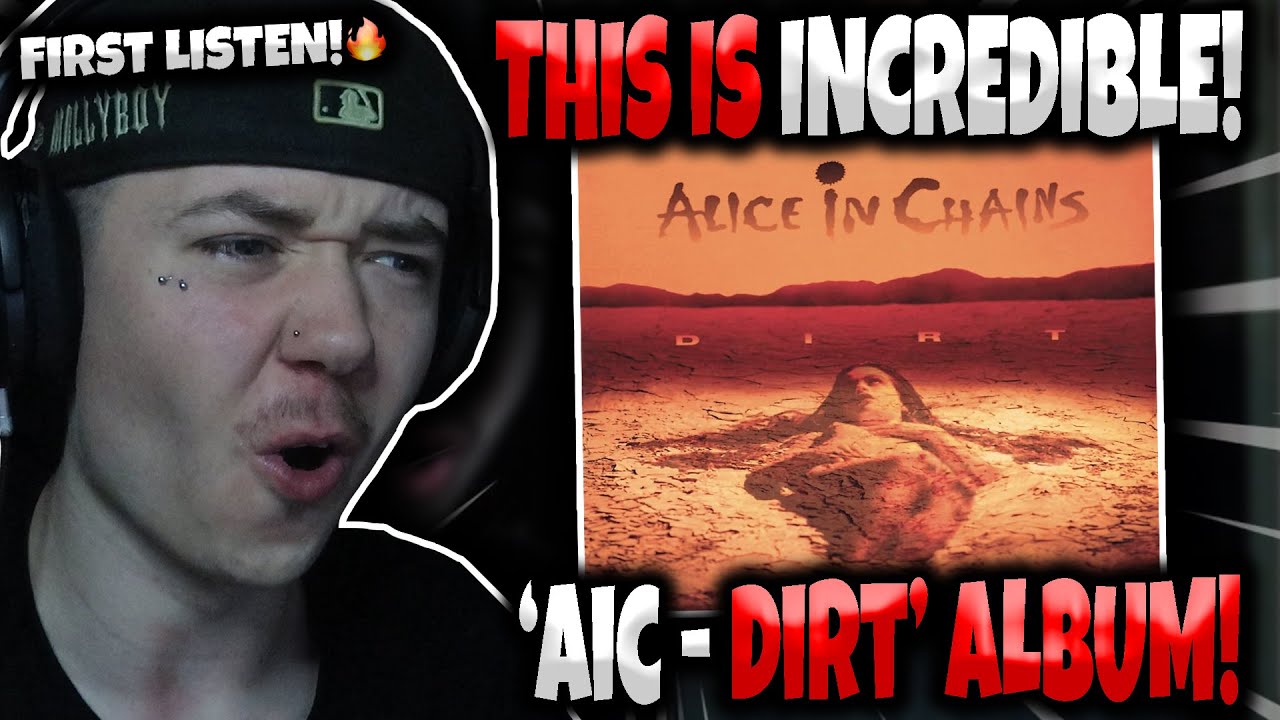 HIP HOP FAN'S FIRST TIME HEARING 'Alice In Chains - Dirt' | FULL ALBUM REACTION