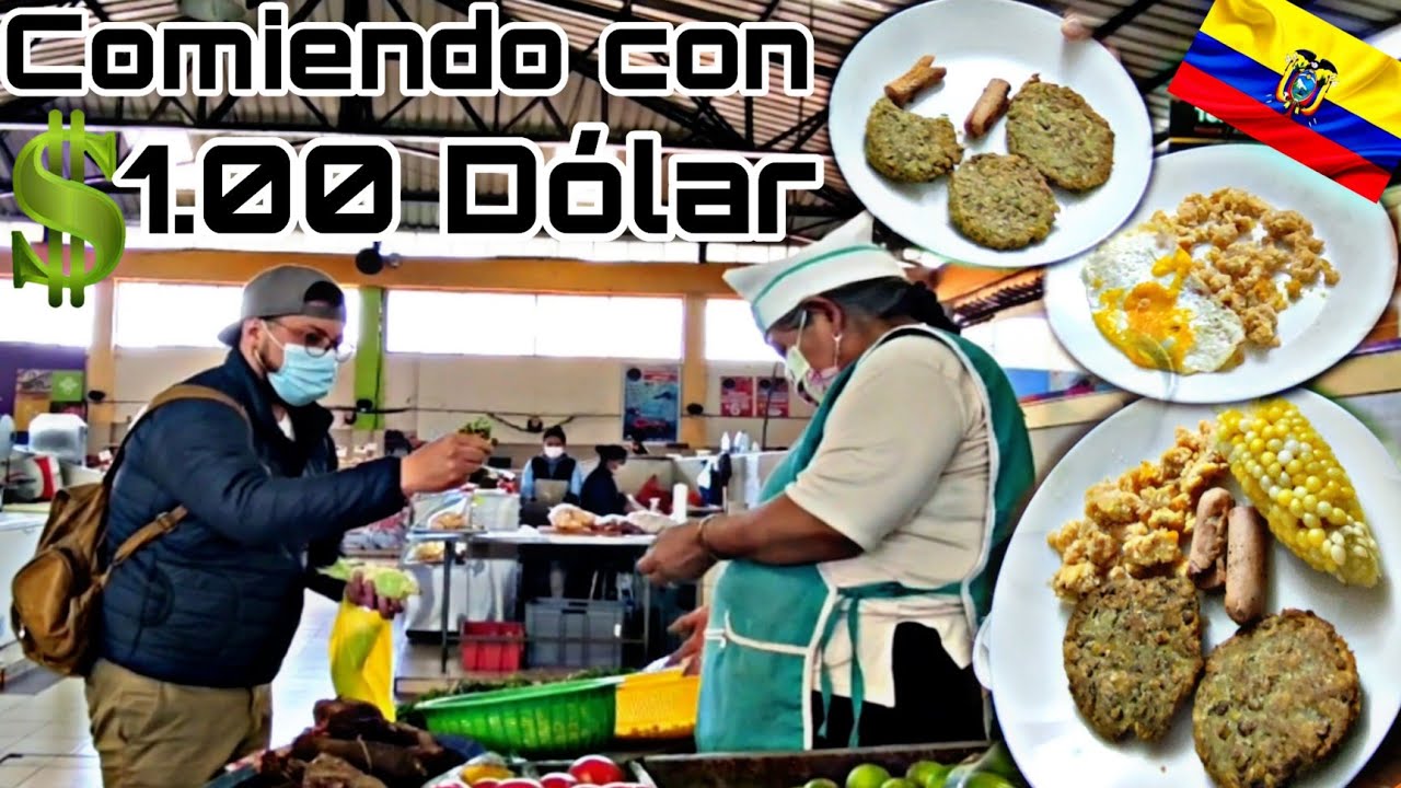Se puede COMER TODO UN DIA con $1.00 DOLAR en ECUADOR ? 😋