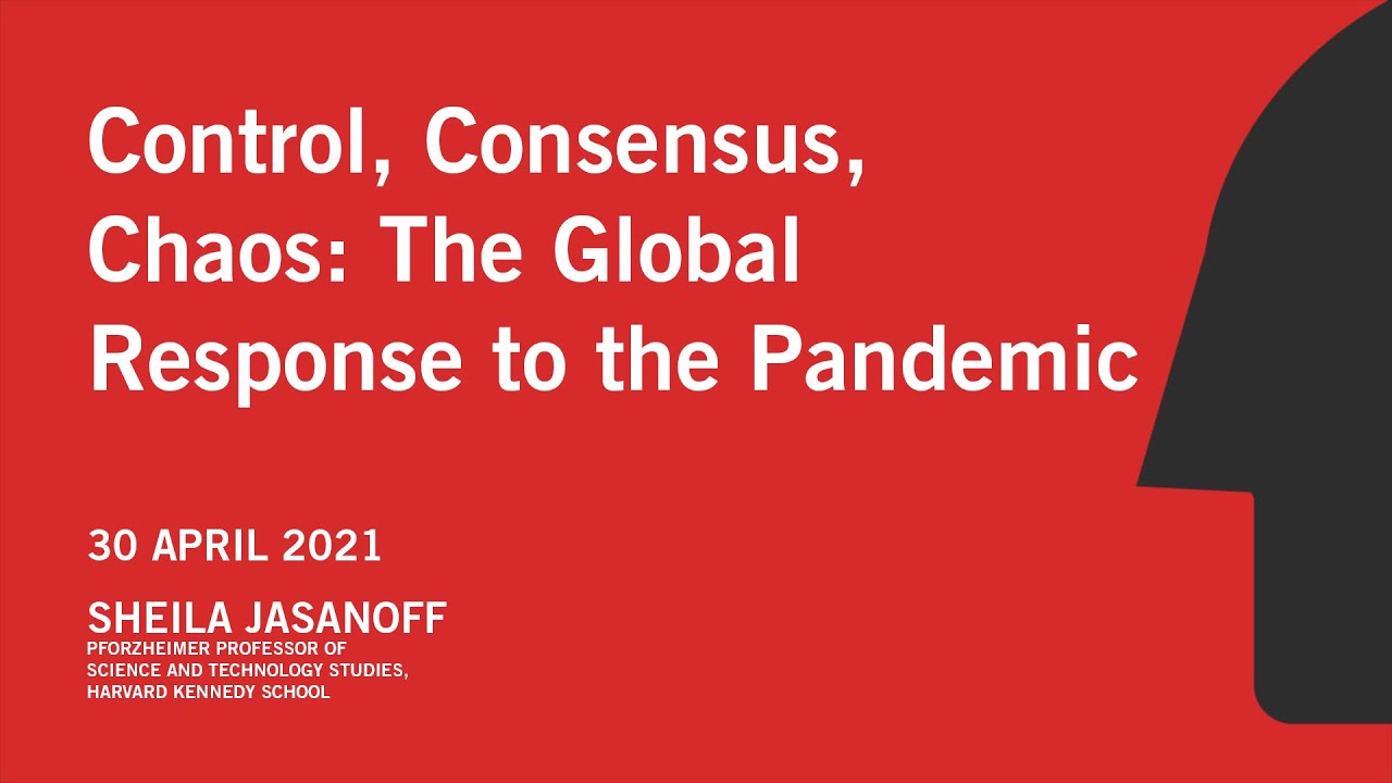Control, Consensus, Chaos: The Global Response to the Pandemic
