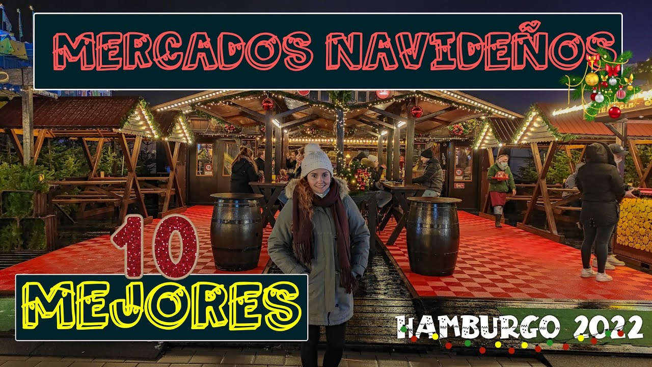Los 10 MEJORES MERCADOS NAVIDEÑOS de HAMBURGO 🎄🎅🏼| ALEMANIA | 🇩🇪