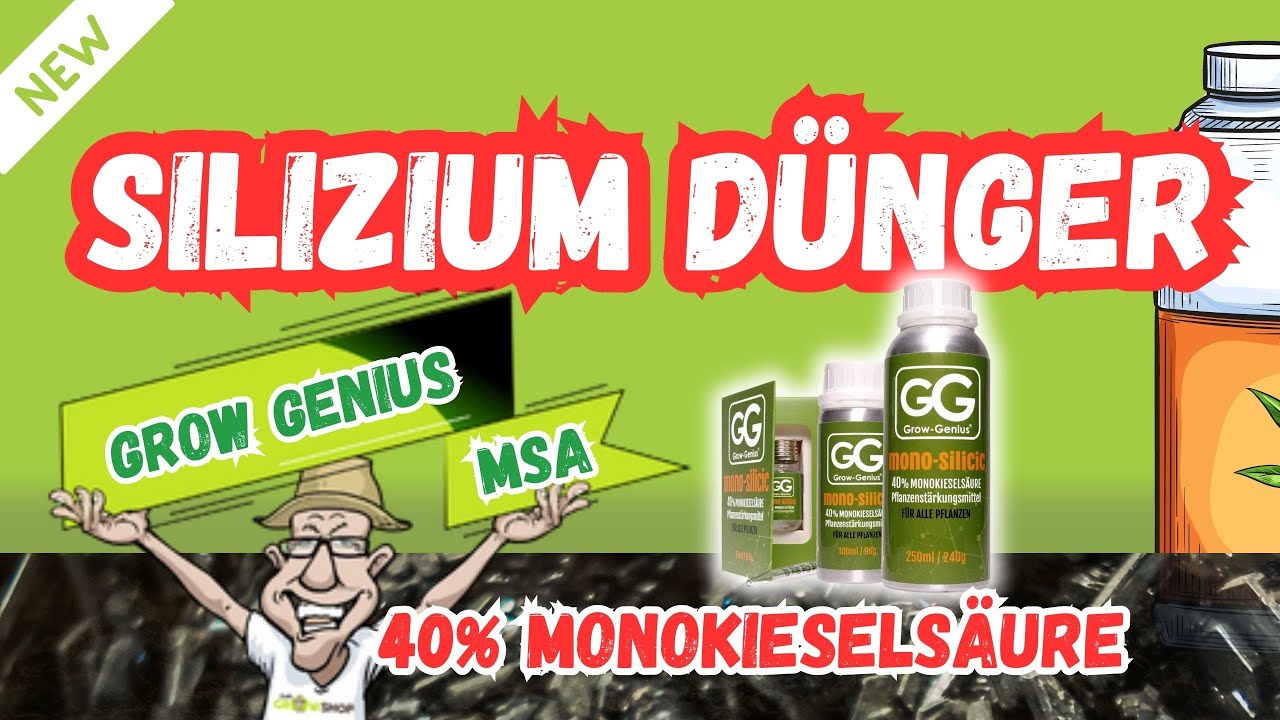 Grow Genius - Silizium D&uuml;nger / mono sillic | 40% Monokiesels&auml;ure (MSA)