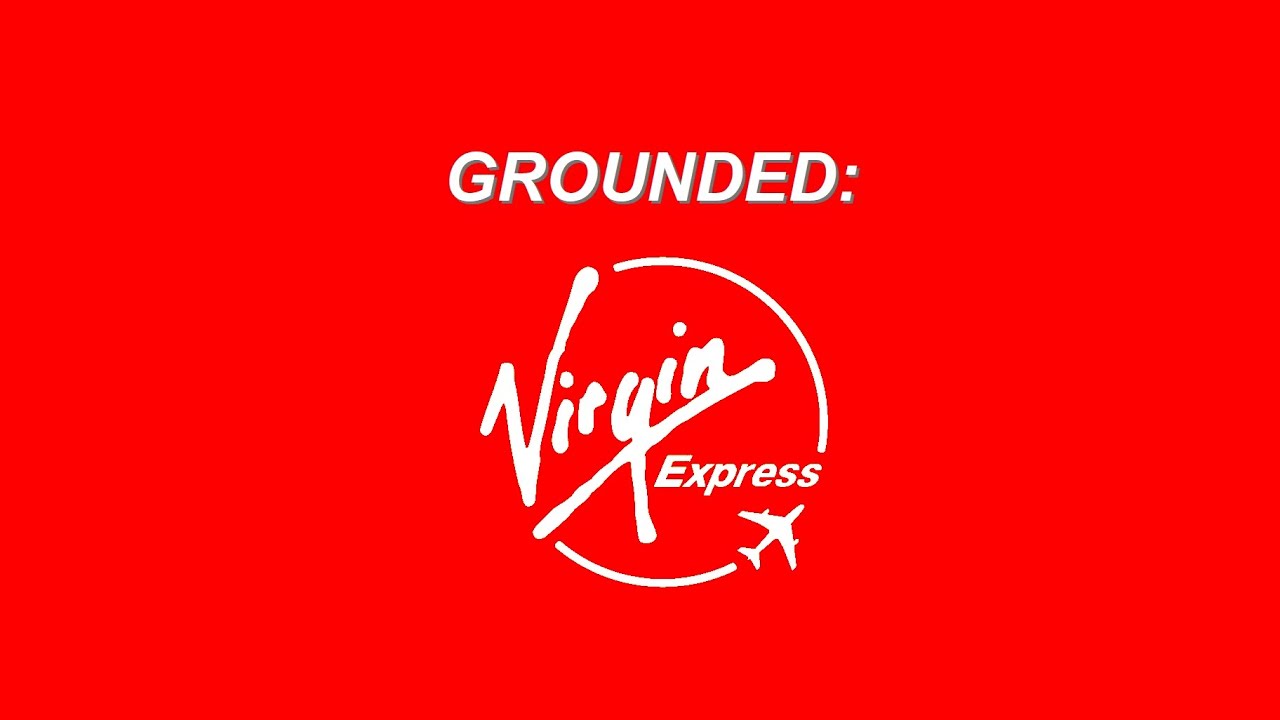 Grounded: Virgin Express
