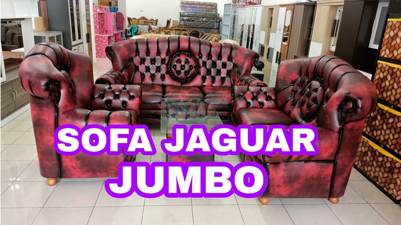 REVIEW SOFA JAGUAR JUMBO MEWAH