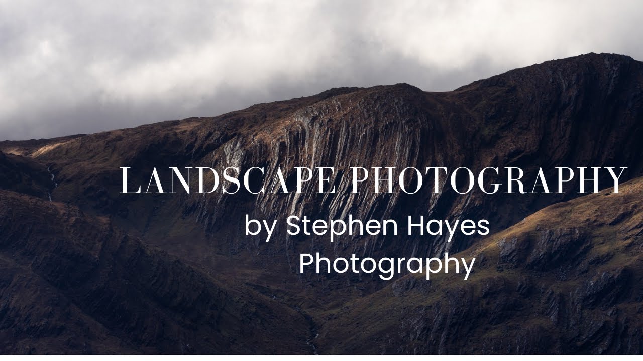 Landscape Photography by Stephen Hayes Photography
