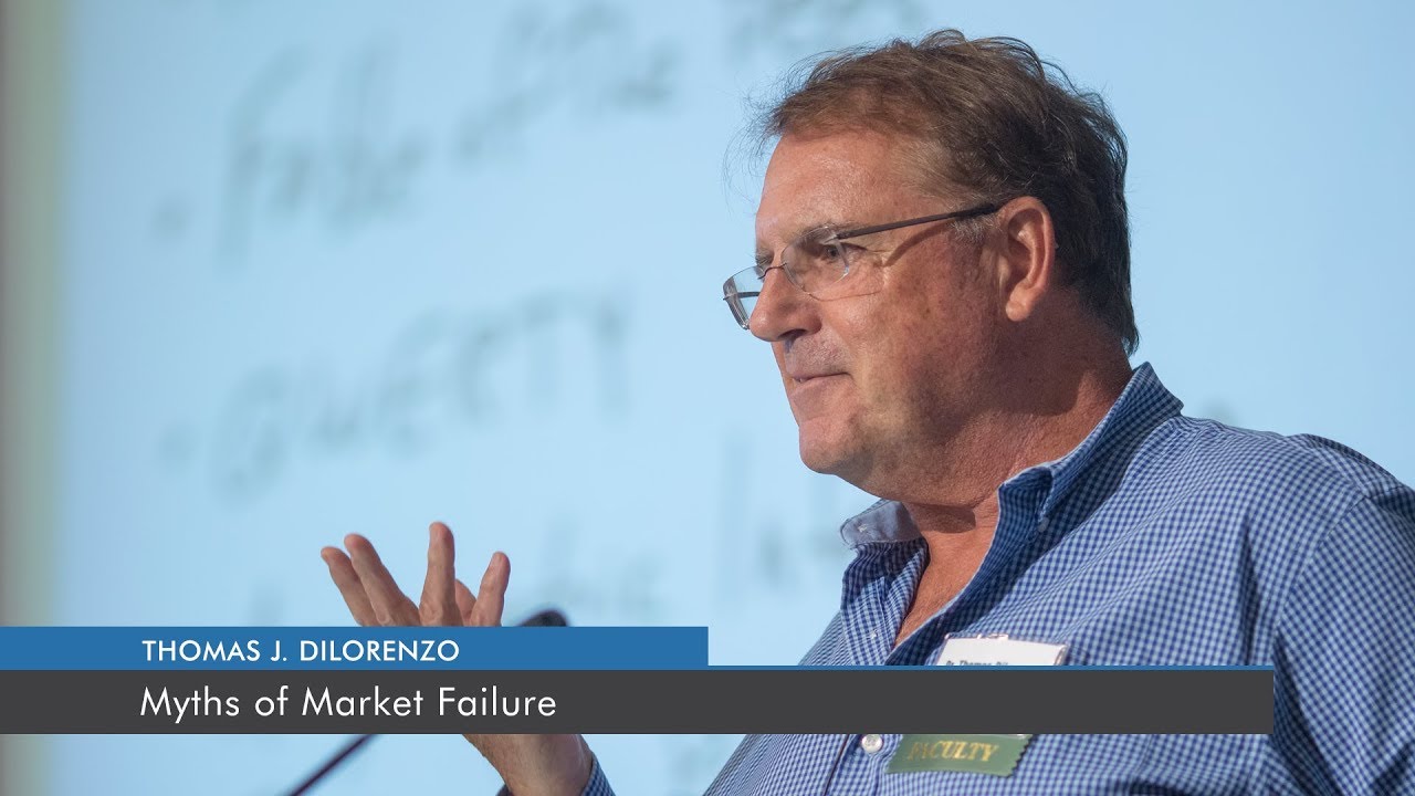 Myths of Market Failure | Thomas J. DiLorenzo