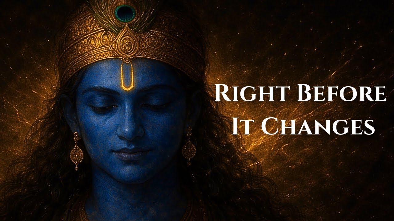 This Message Appears Right Before Krishna Changes Your Situation 
