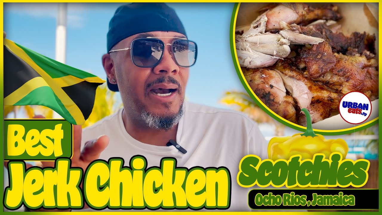 The Best Jamaican Jerk Chicken, Pork & Sausage | Scotchies in Ocho Rios, Jamaica | Urban Eats TV