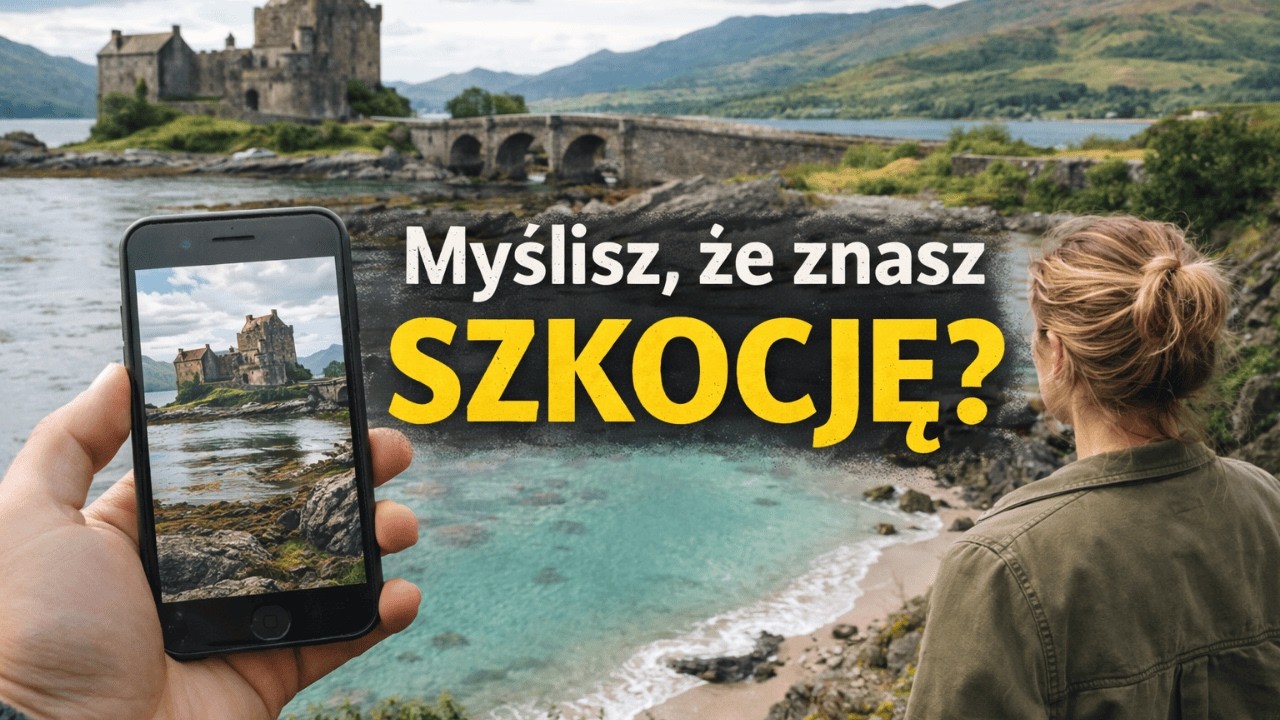 SZKOCJA POZA UTARTYM SZLAKIEM. Zobacz miejsca, które zostają w głowie.