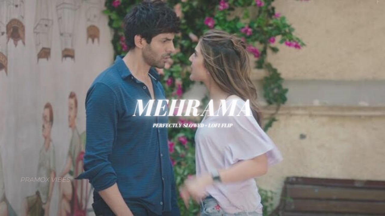 Mehrama - Slowed + Lofi Flip | Darshan Raval | Antara Mitra