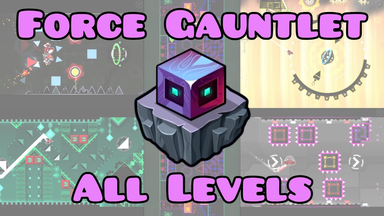 Force Gauntlet (ALL LEVELS) | Geometry Dash Gauntlet #17