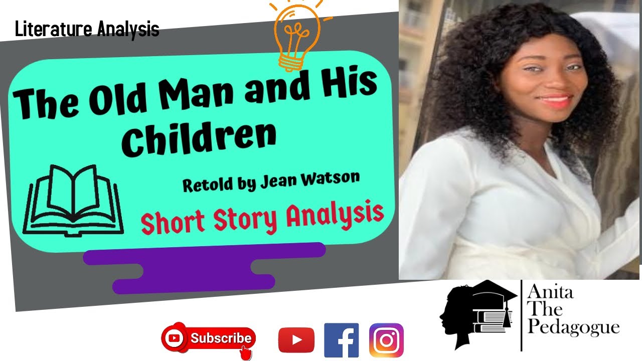 The Old Man and His Children   retold by Jean Watson