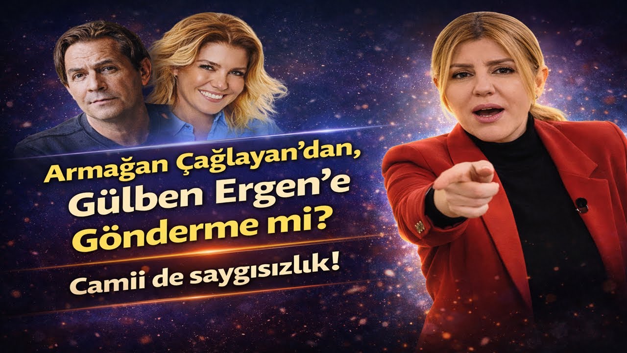 Armağan Çağlayan'dan, Gülben Ergen’e Gönderme mi? Camii de Saygısızlık!